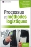 Jean Laurentie et François Berthelemy - Processus et méthodes logistiques - Supply Chain Management.