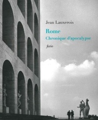 Jean Lauxerois - Rome - Chronique d'apocalypse.