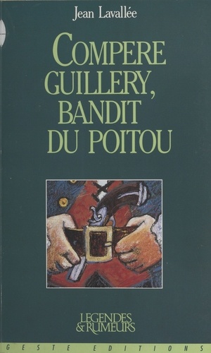 Compère Guillery, bandit du Poitou