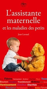 Jean Lavaud - L'assistante maternelle et les maladies des petits.