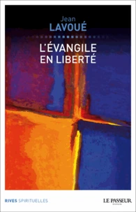 L'Evangile en liberté