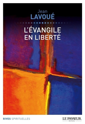 L'Evangile en liberté