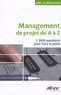 Jean Le Bissonnais - Management de projet de A à Z - 1000 Questions pour faire le point.