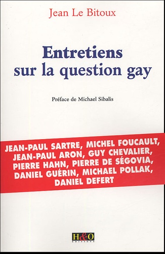 Jean Le Bitoux - Entretiens sur la question gay.