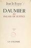 Jean Le Foyer - Daumier au Palais de justice.