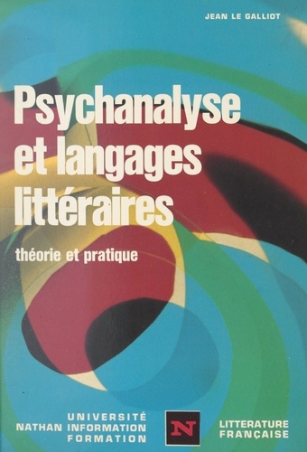 Psychanalyse et langages littéraires. Théorie et pratique
