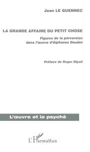 Jean Le Guennec - La grande affaire du Petit Chose.