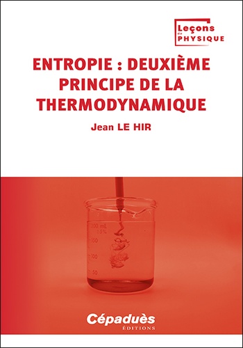 Entropie : deuxième principe de la thermodynamique