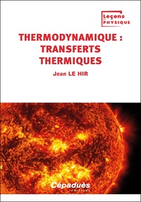Jean Le Hir - Thermodynamique : transferts thermiques.