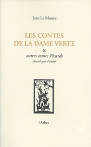 Jean Le Mauve - Les contes de la Dame Verte.