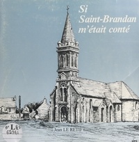 Jean Le Rétif - Si Saint-Brandan m'était conté.