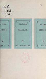 Jean Lebrau - Ellebore.