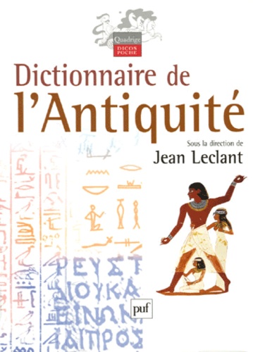 Jean Leclant et Jean Andreau - Dictionnaire de l'Antiquité.