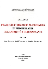 Jean Leclant et André Vauchez - Pratiques et discours alimentaires en Méditerranée de l'Antiquité à la Renaissance - Actes.