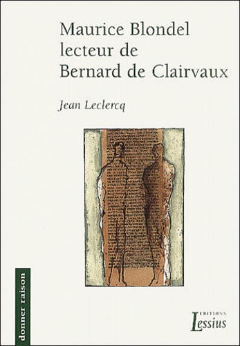 Jean Leclercq - Maurice Blondel lecteur de Bernard de Clairvaux.
