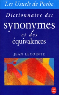 Jean Lecointe - Dictionnaire des synonymes et des équivalences.