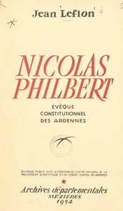 La Révolution : Nicolas Philbert, évêque constitutionnel des Ardennes