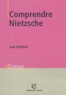 Jean Lefranc - Comprendre Nietzsche.