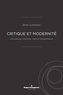 Jean Lefranc et Bernard Fischer - Critique et modernité - Une sélection d'articles : Kant et Schopenhauer.
