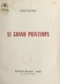 Jean Lelong - Le grand printemps.