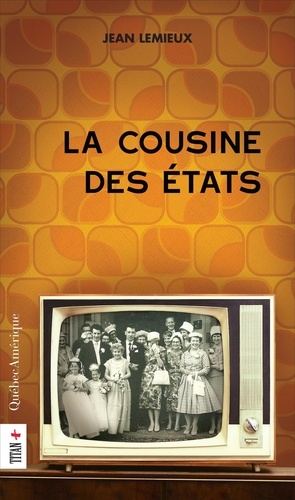 Jean Lemieux - La cousine des états.