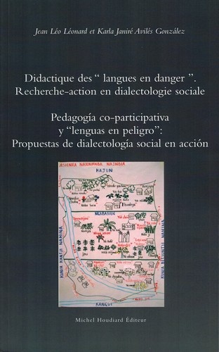 Jean-Léo Léonard et Karla Janiré Avilés Gonzalez - Didactique des "langues en danger" - Recherche-action en dialectologie sociale.