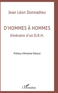 D'HOMMES A HOMMES. Itinéraire d'un DRH