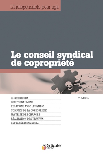 Jean-Léon Gantier et Arnaud Saugeras - Le conseil syndical de copropriété.