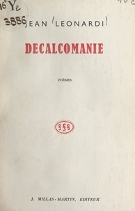 Jean Léonardi et Yves-Gérard Le Dantec - Décalcomanie.