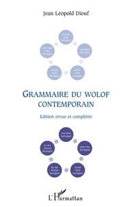 Jean Léopold Diouf - Grammaire du wolof contemporain.