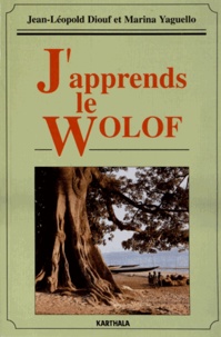 Jean-Léopold Diouf et Marina Yaguello - J'apprends le wolof. 1 CD audio