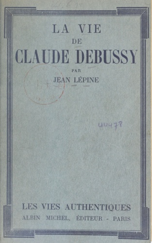 La vie de Claude Debussy