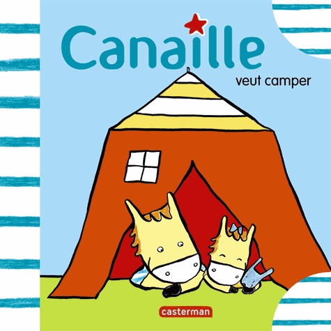 Jean Leroy et Emile Jadoul - Canaille  : Canaille veut camper.