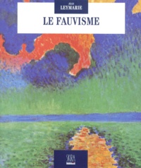 Jean Leymarie - Le Fauvisme.