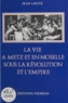 Jean Lhote - La Vie A Metz Et En Moselle Sous La Revolution Et L'Empire.