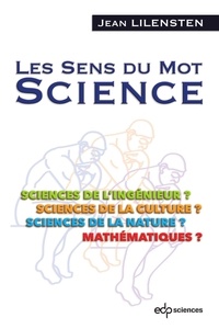 Jean Lilensten - Les sens du mot science.