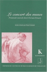 Jean Lionnet - Le concert des muses - Promenade musicale dans le baroque français.