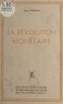 Jean Lobstein - La révolution monétaire.