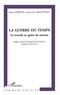 Jean Lojkine et Jean-Luc Malétras - La guerre du temps - Le travail en quête de mesure.