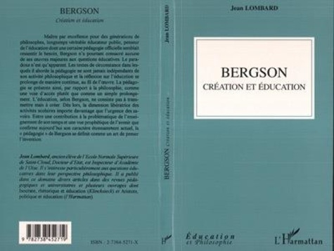 Jean Lombard - Bergson, création et éducation.