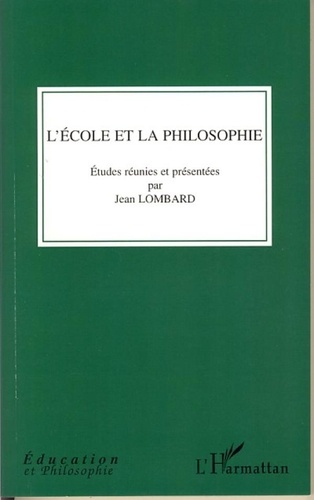 Jean Lombard - L'école et la philosophie.