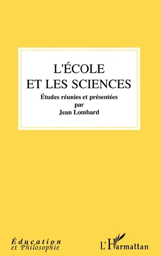 Jean Lombard - L'école et les sciences.