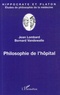 Jean Lombard et Bernard Vandewalle - Philosophie de l'hôpital.