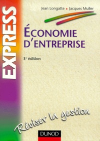 Jean Longatte et Jacques Muller - Economie d'entreprise.