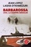 Barbarossa. 1941. La guerre absolue