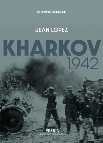 Jean Lopez - Kharkov 1942.
