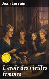 L'école des vieilles femmes