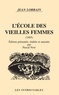 Jean Lorrain - L'école des vieilles femmes - 1905, [nouvelles.