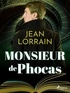 Jean Lorrain - Monsieur de Phocas.