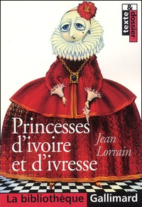 Jean Lorrain - Princesses D'Ivoire Et D'Ivresse.